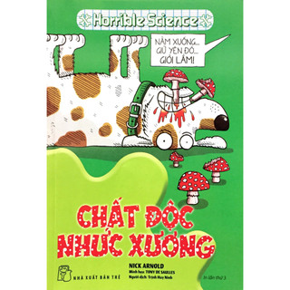 Sách - horrible science - chất đ ộ c nhức xương