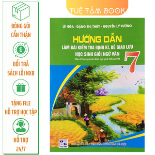 Sách - Hướng dẫn làm bài kiểm tra định kì, đề giao lưu học sinh giỏi Ngữ Văn 7