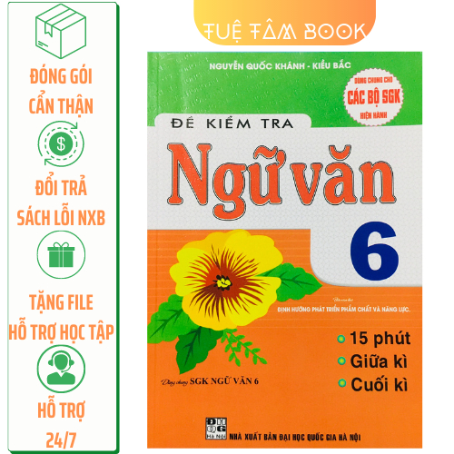 Sách - Đề kiểm tra Ngữ Văn 6 (15 phút, giữa kì, cuối kì)