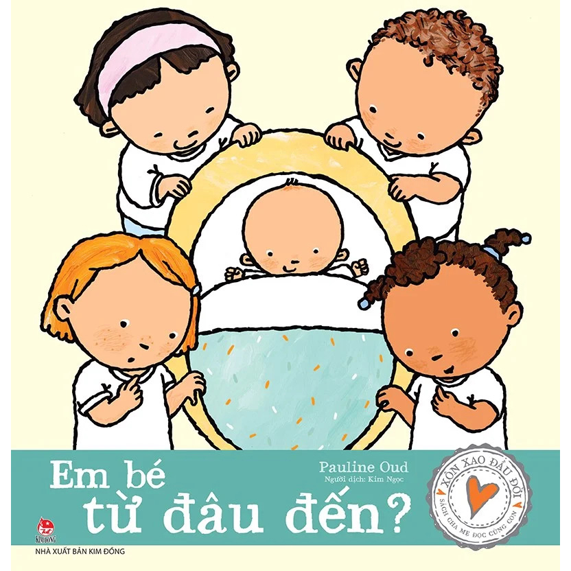 Sách - Xôn xao đầu đời, cha mẹ đọc cùng con - Em bé từ đâu đến?