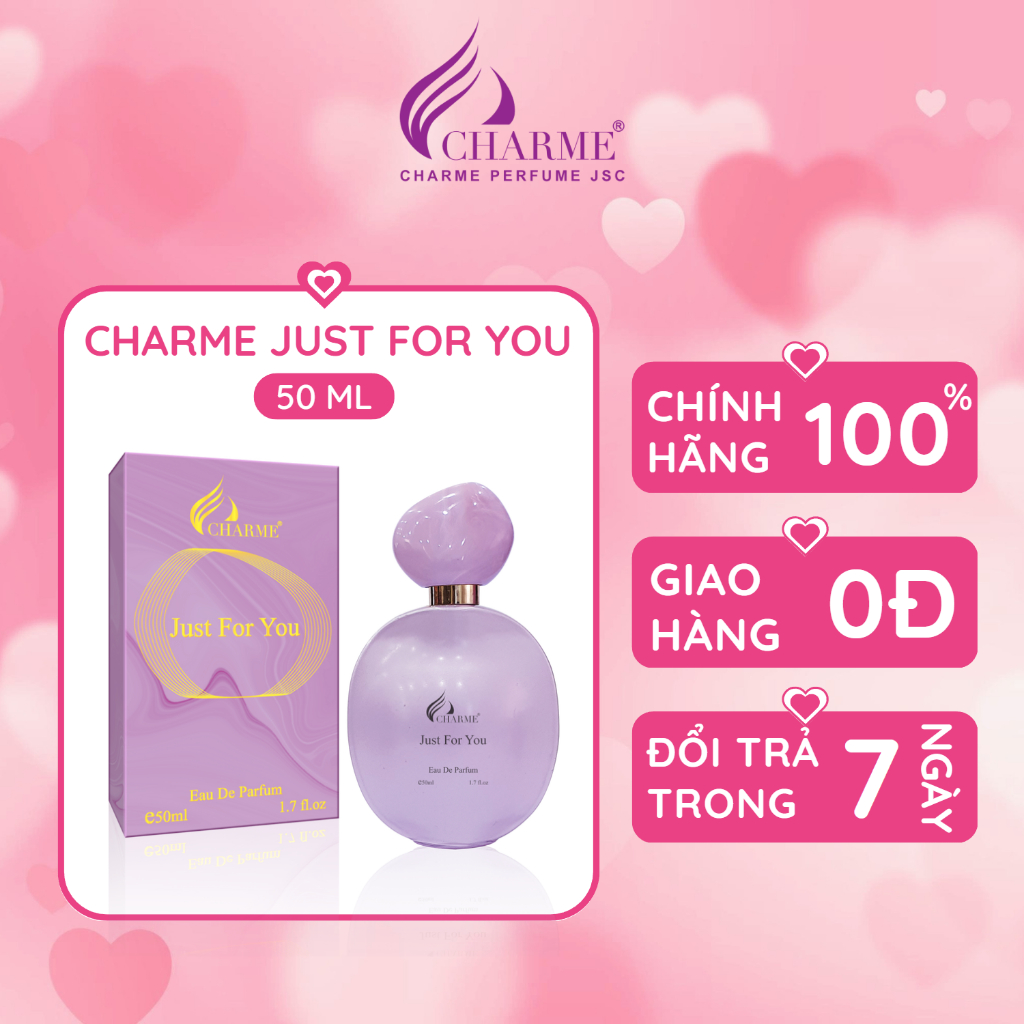 Nước hoa nữ thơm lâu, Charme Just For You, lãng mạn, đáng yêu cho những nàng vui tính chai 50ml