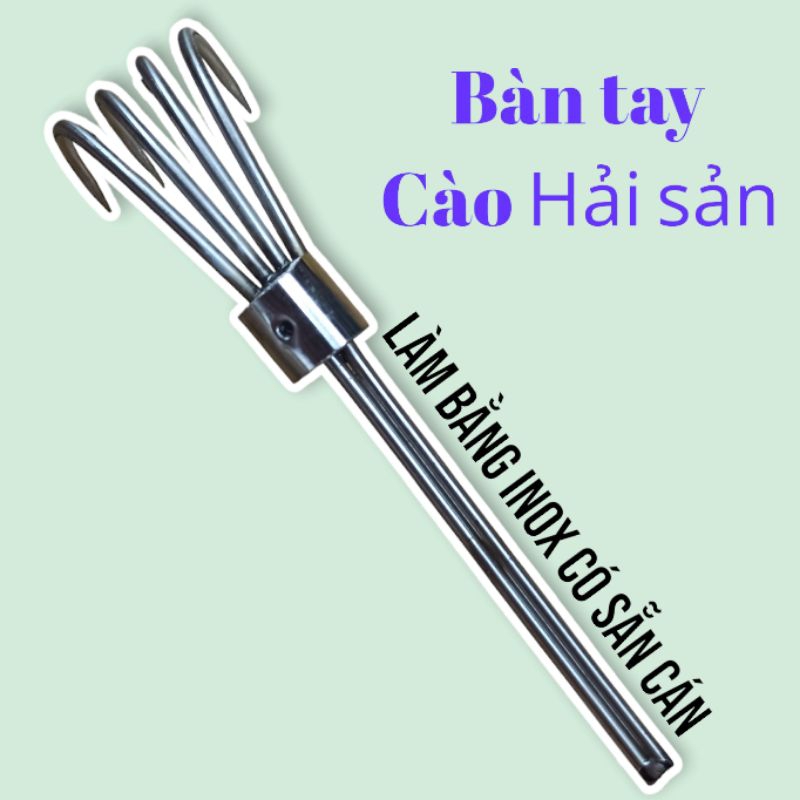 Cào cào, cào hải sản bàn tay cào nghêu hàu làm bằng inox