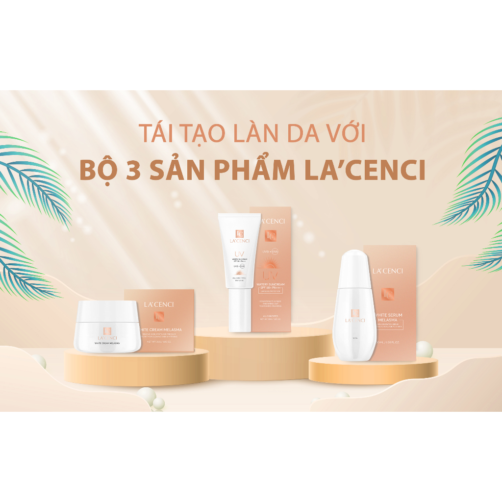 COMBO 3 Bộ 3 Sản Phẩm LA'CENCI Trắng Da Mờ Nám Trẻ Hóa Làn Da