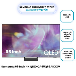 [Miễn phí giao hàng HCM] Smart Tivi Samsung 65 Inch 4K QLED QA65Q65AKXXV - Miễn phí lắp đặt - Bảo hành chính hãng.