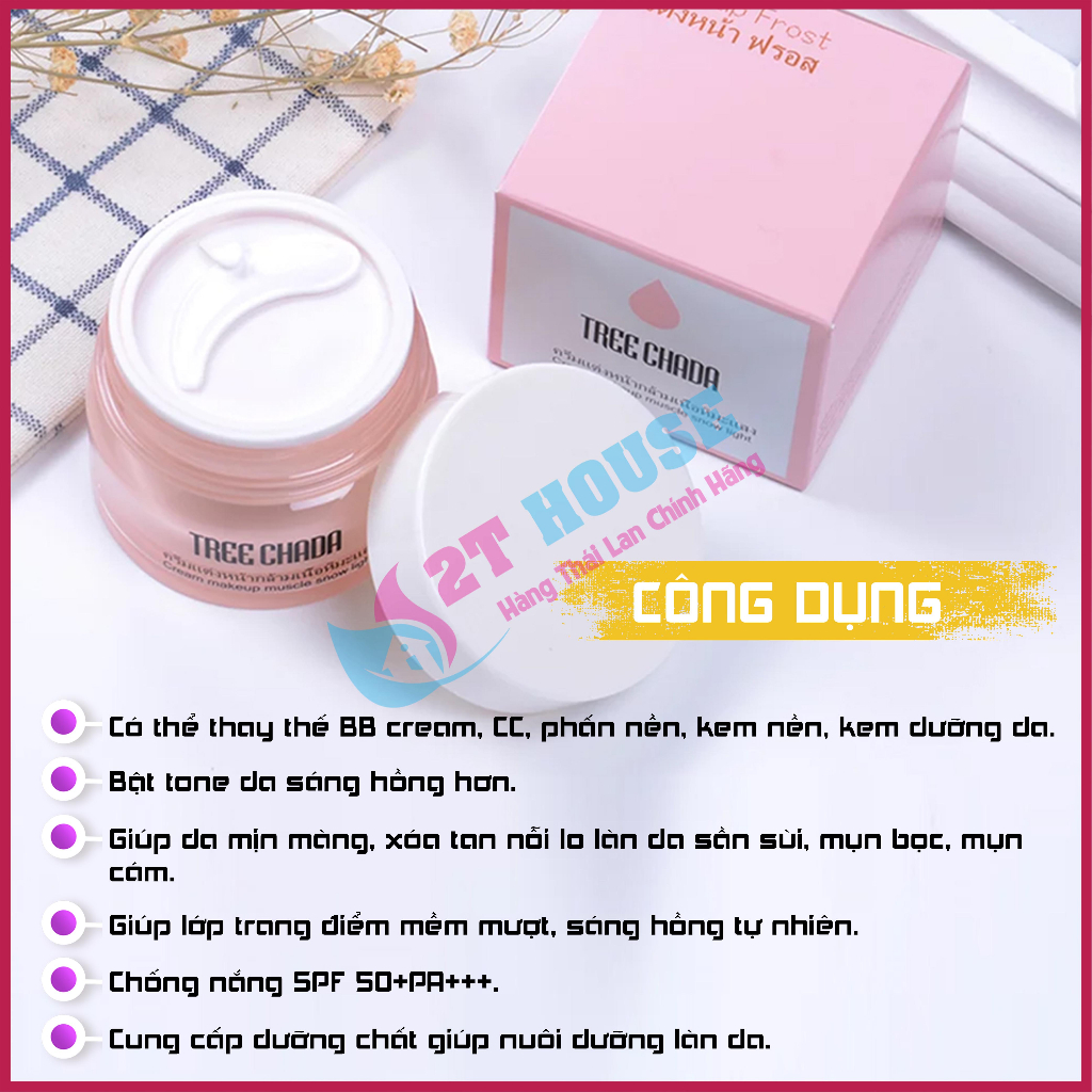Kem trang điểm cho nàng lười/kem nền makeup dưỡng da căng mịn/sáng hồng thần thánh Tree Chada Thái Lan hủ 50g 2T House