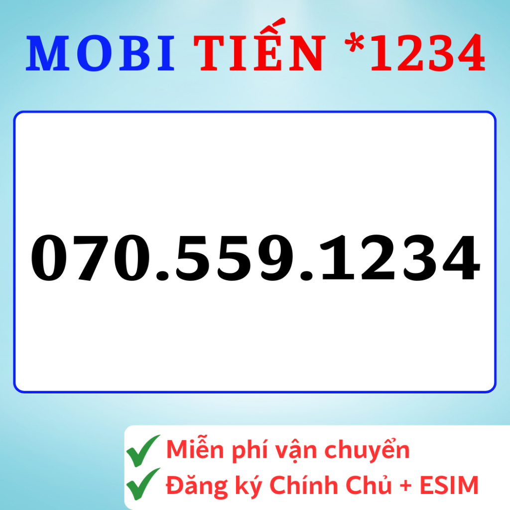 Sim Vip Mobifone đẹp, mobi số đẹp đầu 070, Đuôi sảnh tiến 559.1234, đuôi tiến thăng tiến [ĐK chính chủ + Esim: Miễn Phí]