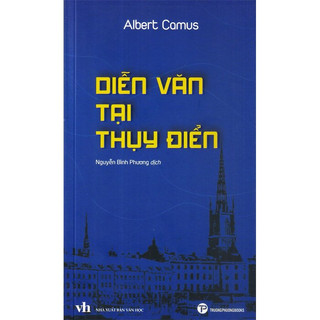 Sách Diễn Văn Tại Thụy Điển - Albert Camus