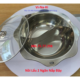 Nồi lẩu 2 ngăn nắp đậy, nồi lẩu 2 ngăn bếp từ, nồi inox 2 đáy nắp kính, xoong lẩu bếp từ, xoong inox 2 ngăn nắp đậy