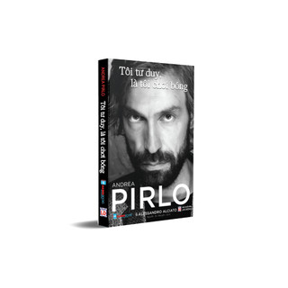 Sách: Tôi tư duy là tôi chơi bóng-Tự truyện của Andrea Pirlo