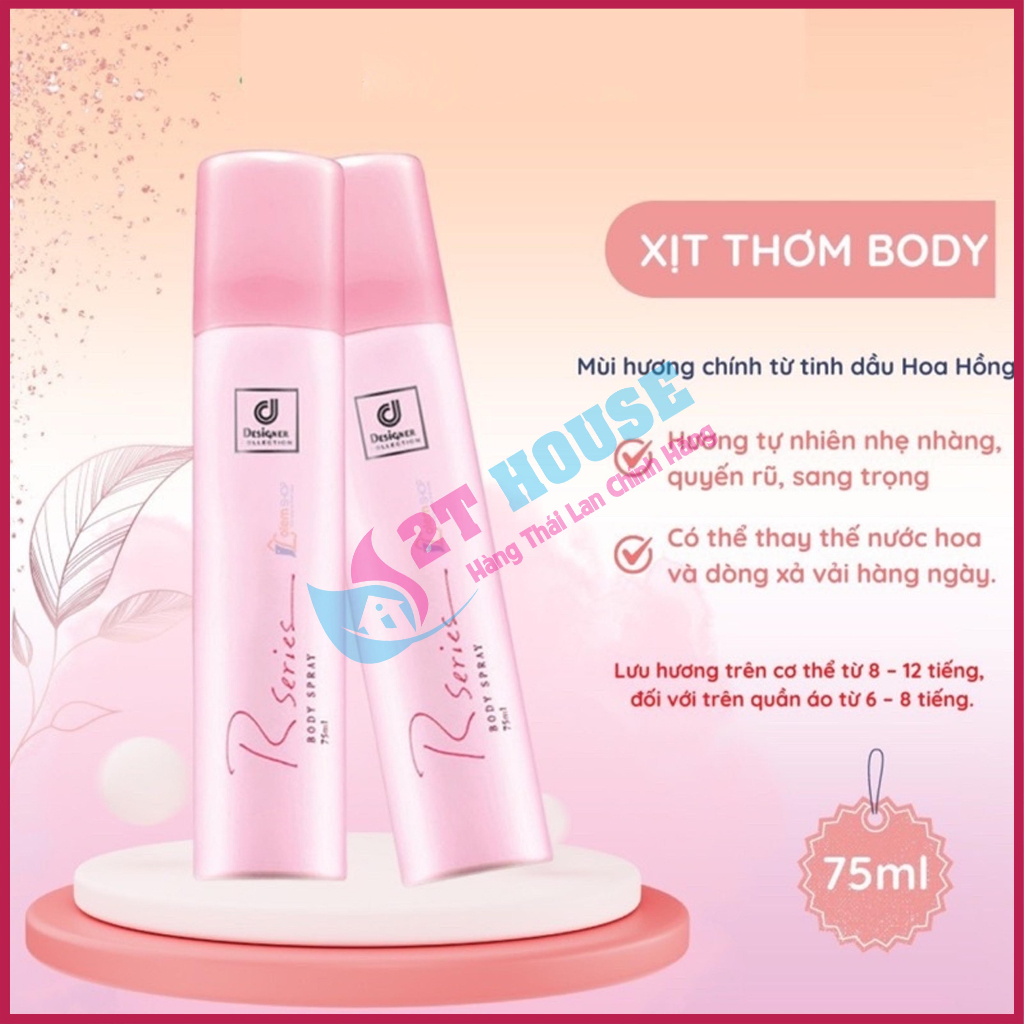 Xịt thơm body Spray toàn thân Designer Collection Rseries Thái Lan chai 75ml 2T House Shop Hàng Thái Lan Nội Địa