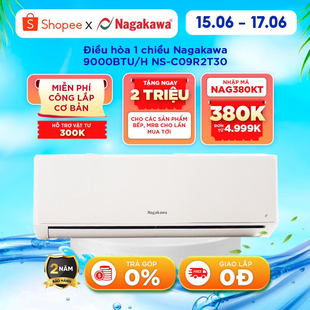 Miễn phí công lắp đặt - Điều hòa/ Máy lạnh 1 chiều Nagakawa 9000BTU (1Hp) NS-C09R2T30-Made in Malaysia - Bảo hành 2 năm