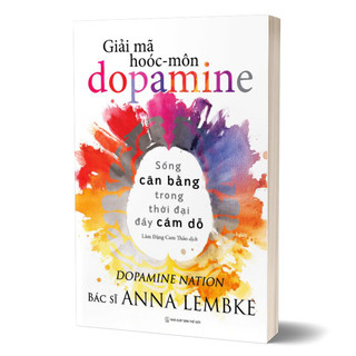 Sách - Giải Mã Hoóc-môn Dopamine