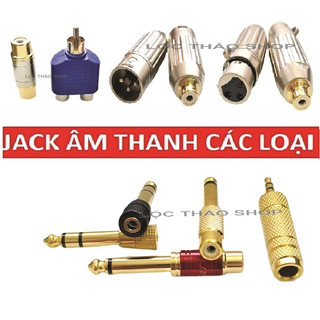 Jack loa các loại: Jack chia AV - Jack Canon AV - Jack chuyển 3.5 ra AV - Jack 6.5 ra 3.5 - Jack 6.5 ra AV - Nối AV