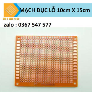 Mạch PCB đục lỗ 1 lớp 10cm x 15cm độ dày theo chuẩn