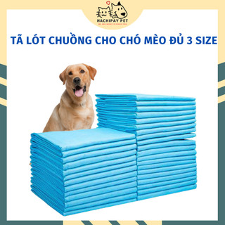 Tã lót chuồng cho chó, mèo, miếng lót chuồng đủ size