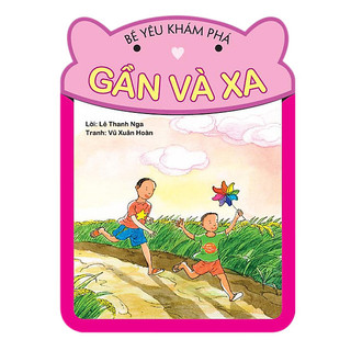Sách - bé yêu khám phá - gần và xa - nhiều tác giả