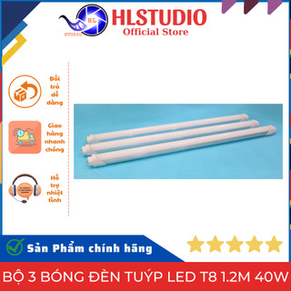 Bộ 3 Bóng Đèn Tuýp Led T8 1.2m 40w Siêu Sáng, Giá Tốt, Tiết Kiệm Điện HL Studio