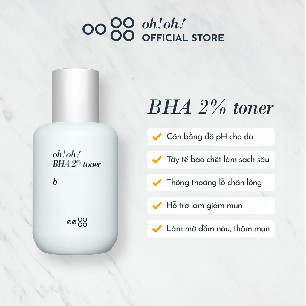 Nước Cân Bằng BHA 2% Tẩy Tế Bào Chết, Làm Sạch Sâu Da oh!oh! BHA 2% toner : b (75ml)