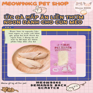 Ức gà hấp ăn liền thơm ngon dinh dưỡng cho cún & mèo 40gr - pet snack