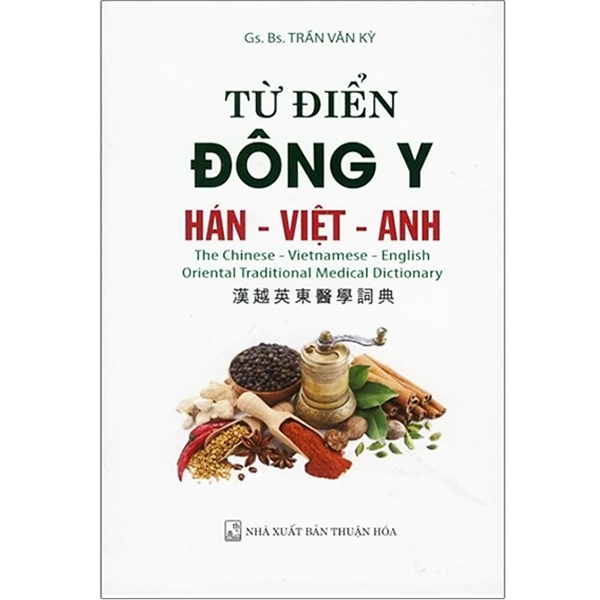Sách - Từ Điển Đông Y Hán - Việt - Anh (Bìa Cứng)