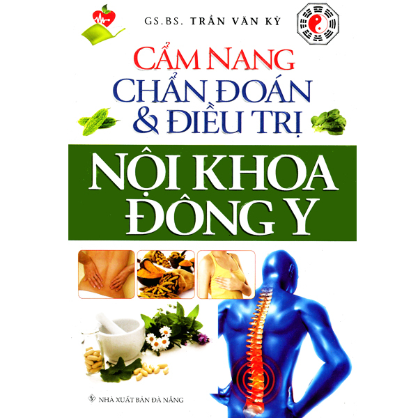 Sách - Cẩm Nang Chẩn Đoán Và Điều Trị Nội Khoa Đông Y