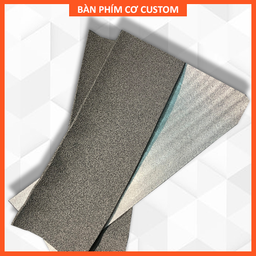 Foam lót bàn phím cơ. Miếng lót tiêu âm cho bàn phím. Foam cao su non. Foam cao su lưu hóa. Foam PE. Lót case bàn phím.