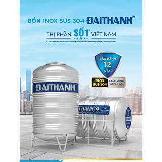 Bồn nước, téc nước inox sus 304 đại thành đứng, nằm 310l-500l-700l chính hãng freeship