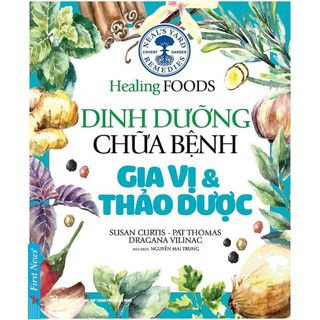Sách - Dinh dưỡng chữa bệnh (Gia vị thảo dược, rau củ, dầu cá, đậu hạt, trái cây)