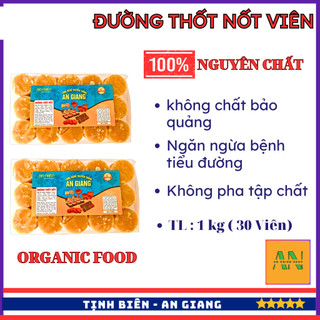 Đường thốt nốt Viên nguyên chất - An Giang .