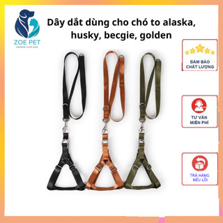 DÂY DẮT CHO CHÓ TO - - DÂY DẮT CHÓ LỚN - DÂY DẮT CHÓ ALASKA, HUSKY, BECGIE