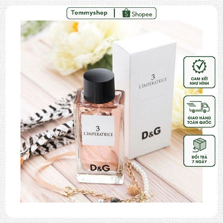 🍉 Nước hoa D&G Limperatrice 3 fullsize 100ml 🥝🍏