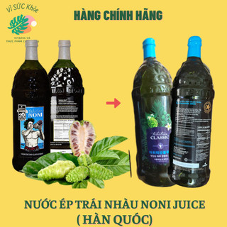 Nước ép trái nhàu Morinda xách Hàn [TĂNG ĐỀ KHÁNG]- Noni Juice ( 1 chai - 1 lít )