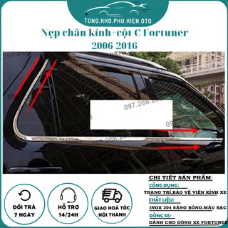 Nẹp viền chân kính + Cột C xe Fortuner đời 2006-2015 2016 Hàng INOX
