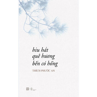 Sách - Hiu hắt quê hương bến cỏ hồng - Thích Phước An