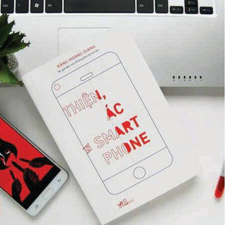 Sách - Thiện ác và Smartphone
