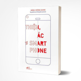 Sách - Thiện ác và Smartphone