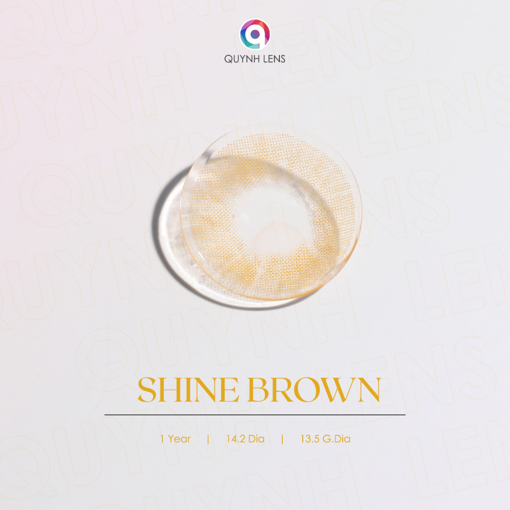 Kính áp tròng QUYNH LENS Shine Brown 0-8 độ