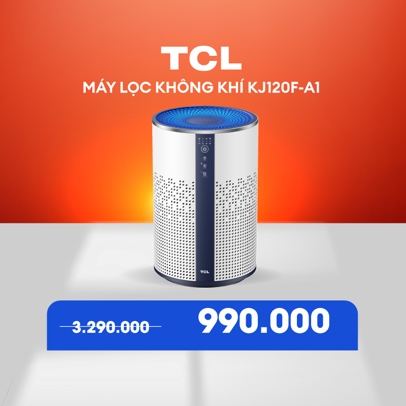 Máy lọc không khí TCL KJ120F-A1 - Kích thước phòng 20m² - Bộ lọc Hepa H13 - Bộ lọc 3 lớp