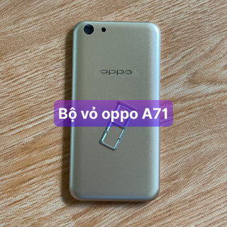 bộ xương vỏ oppo A71 (kèm khay sim)
