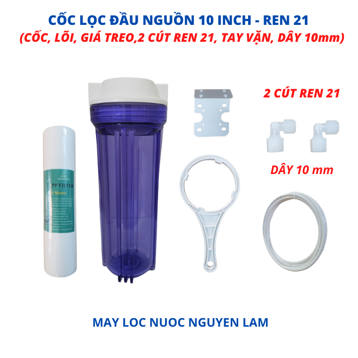 Bộ Lọc Nước Đầu Nguồn 10 Inch Ren 21 Và Phụ Kiện