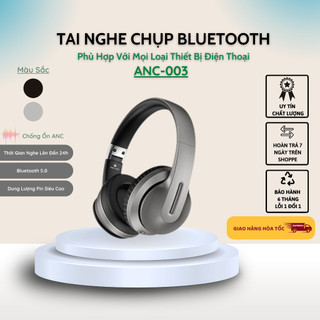 Tai Nghe Chụp Bluetooth ANC-003, Nghe Nhạc Liên Tục 24h, Phù Hợp Chức Năng Chống Ồn