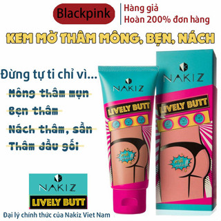 Kem thoa thâm, mụn NAKIZ LIVELY BUTT - Hết thâm Mông, Bẹn, Nách, Lưng, Nhũ hoa, Cùi chỏ, Đầu gối (CHE TÊN SẢN PHẨM)