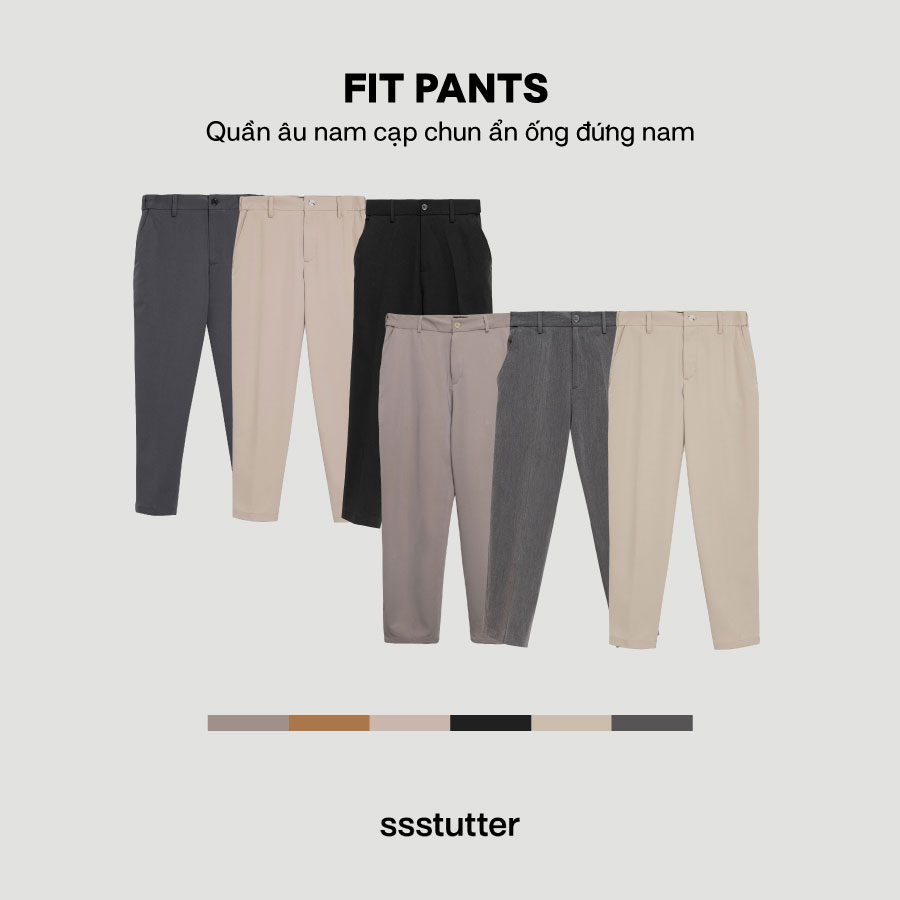 Quần âu ống suông thông minh cạp chun ẩn nam SSSTUTTER dáng crop tôn dáng thoải mái vận động trẻ trung công sở FIT PANTS