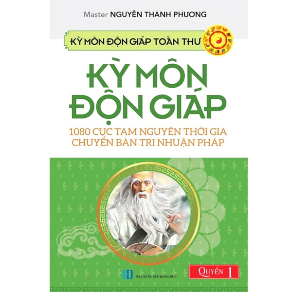 Sách - Kỳ Môn Độn Giáp Toàn Thư - Quyển 1: 1080 Cục Tam Nguyên Thời Gia Chuyển Bàn Tri Nhuận Pháp