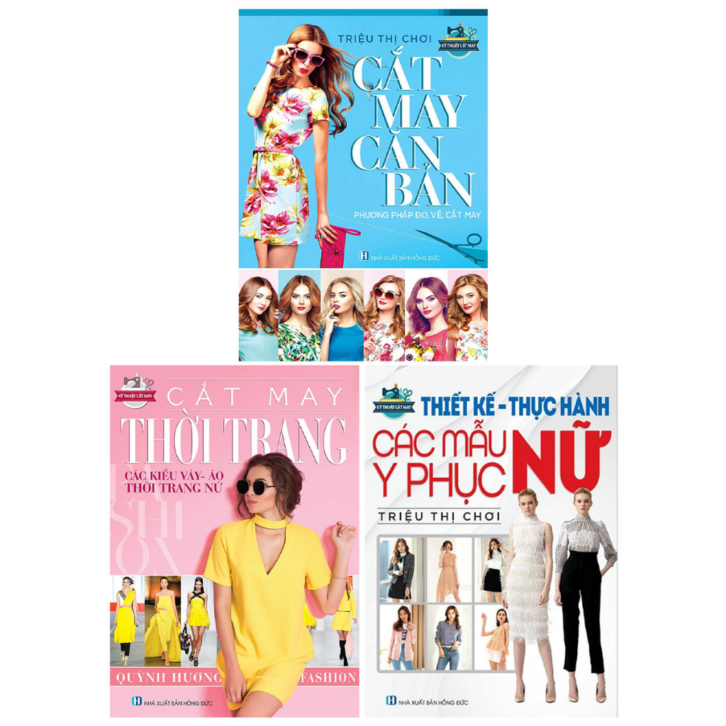 Sách - Combo 3 Cuốn: Thiết Kế-Thực Hành Các Mẫu Y Phục Nữ - Cắt May Thời Trang- Cắt May Căn Bản - VT
