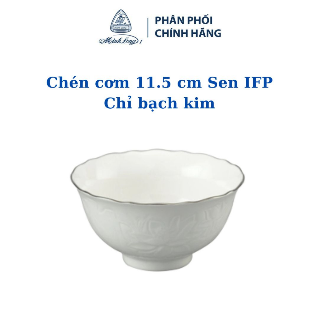 Bộ 10 Chén sứ Minh Long 11.5 cm Sen IFP Chỉ Bạch Kim hàng đẹp cao cấp dùng để ăn cơm trong gia đình, đãi khách, tặng quà