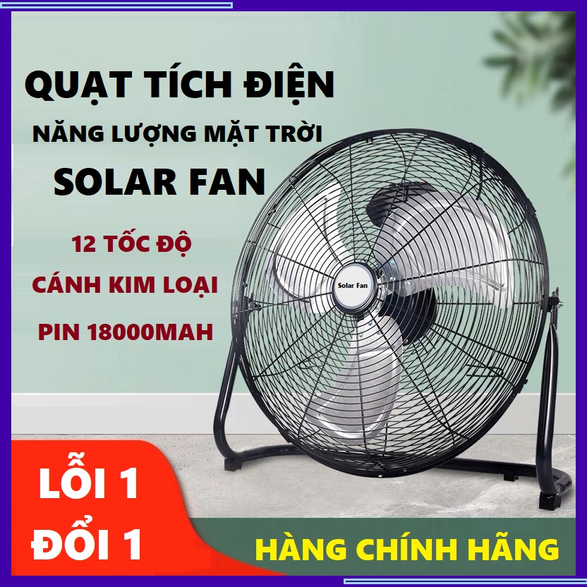 QUẠT TÍCH ĐIỆN NĂNG LƯỢNG MẶT TRỜI SOLAR FAN- 12 TỐC ĐỘ, PIN 18000MAH - BẢO HÀNH 12 THÁNG