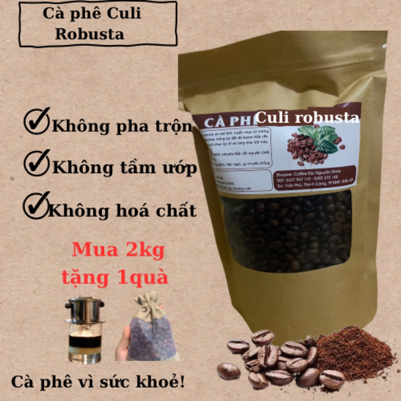 Cà phê rang xay nguyên chất Culi Robusta Buôn Ma Thuột