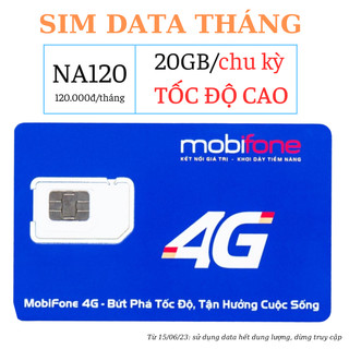 [SIM DATA THÁNG 20GB - NA120] Sim 4G Mobifone 20 GB/ tháng TỐC ĐỘ CAO - 120k/ tháng