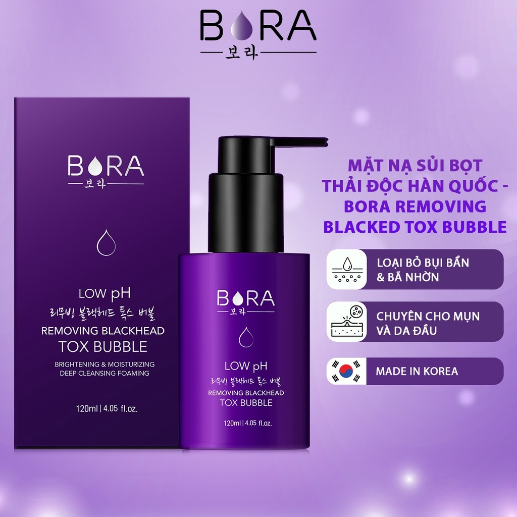 COMBO 3 Sữa Rửa Mặt Sủi Bọt Thải Độc BORA REMOVING TOX BUBBLE Loại Bỏ Mụn Đầu Đen Chai 120ml